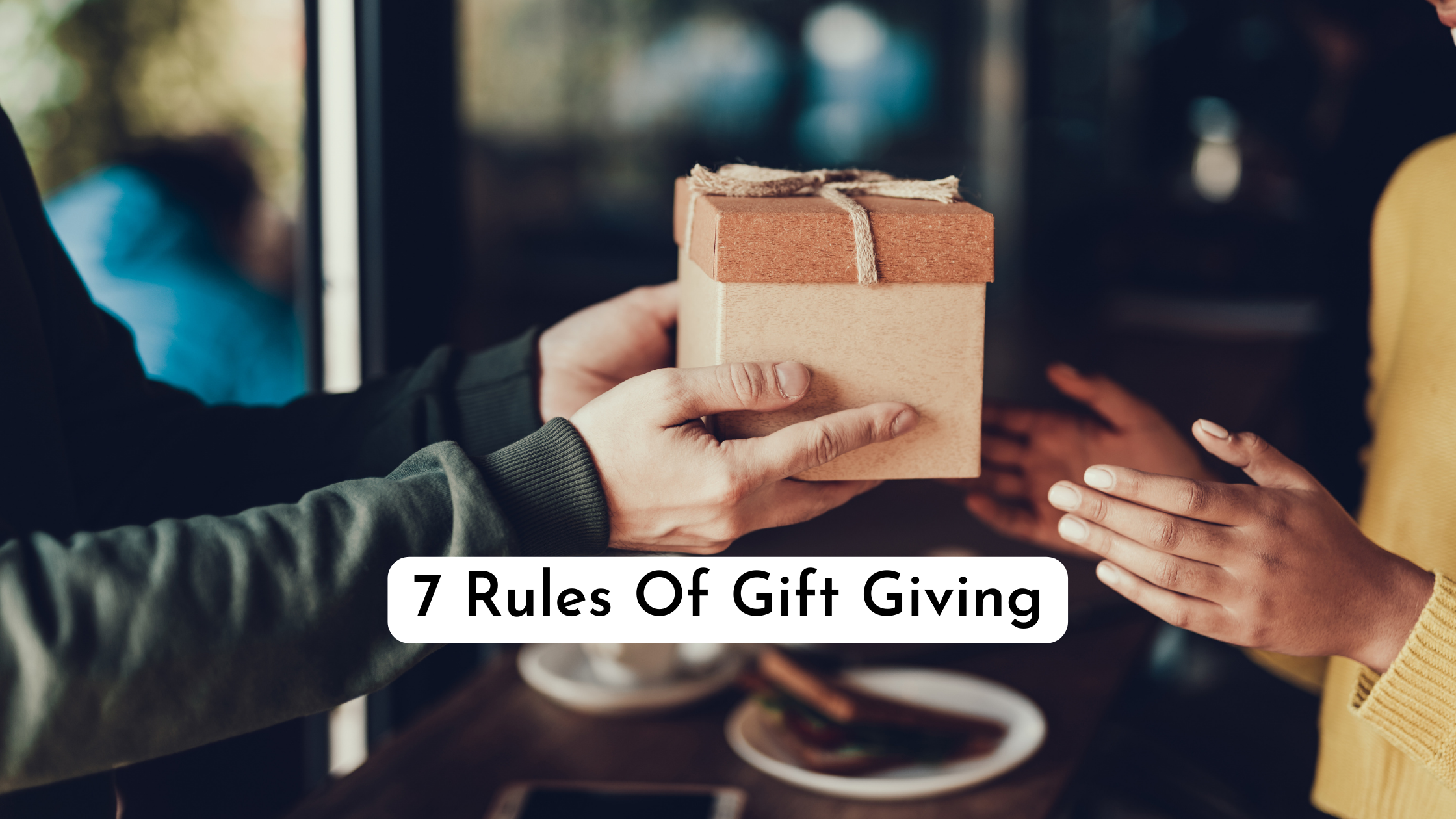 rules of gift giving