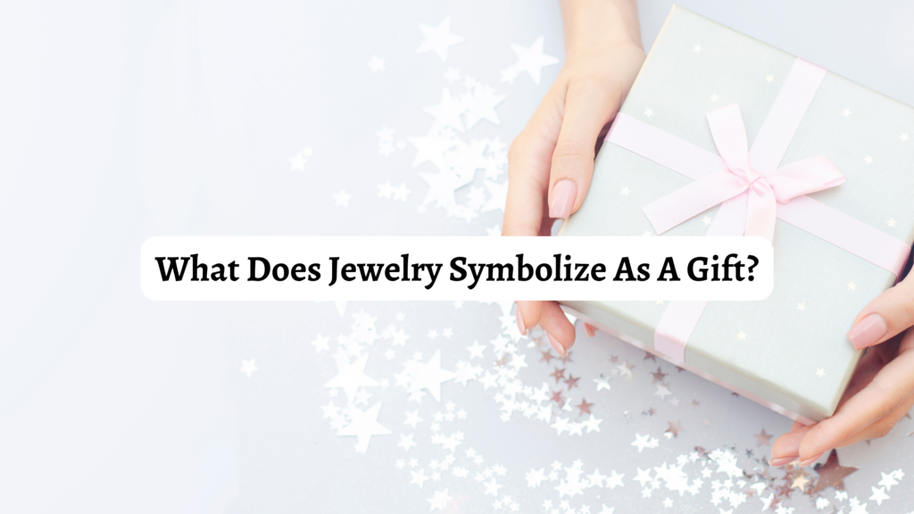 What Does Jewelry Symbolize